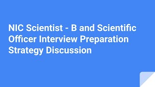 Interview Preparation Strategy Discussion for NIC Scientist B and Scientific Officer 2024 [upl. by Kcirddet163]