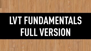 LVT Fundamentals  Full Version [upl. by Mathre919]