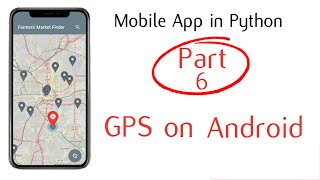 Python Mobile App Tutorial  Part 6 GPS Marker and Android GPS Permissions  KivyKivyMD [upl. by Nauwtna252]