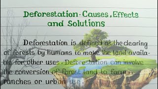 Deforestation  Causes Effects and Solution  Essay Writing  Deforestation [upl. by Krum674]