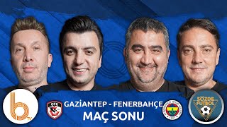 Gaziantep 0  1 Fenerbahçe Maç Sonu  Bışar Özbey Ümit Özat Evren Turhan ve Okan Koç [upl. by Nywde]