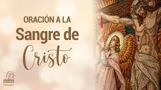 Oración a la Sangre de Cristo [upl. by Engel739]