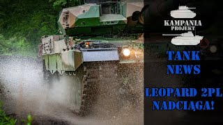 Tank News 15  Leopard 2PL nadciąga [upl. by Laurette]