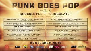 Punk Goes Pop Vol 6  Knuckle Puck quotChocolatequot [upl. by Ibby427]