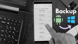 How to  Backup Your Android Phone to a PC Easiest amp Safest Way [upl. by Itsrik61]