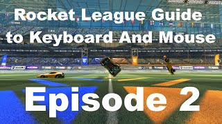 Half Flipping  Episode 2  Rocket League Guide to Keyboard amp Mouse [upl. by Philan31]