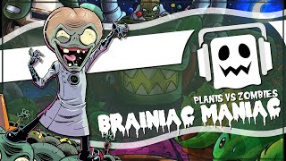 quotBrainiac Maniacquot Plants VS Zombies Remix [upl. by Carman388]