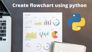 How to create flowchart diagram using python [upl. by Mcclenaghan803]