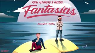 Rauw Alejandro Farruko  Fantasías DJ Tronky Bachata Remix [upl. by Oicirbaf]