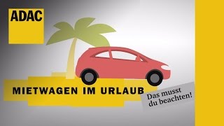 Mietwagen im Urlaub Das musst du beachten  ADAC [upl. by Aynot]