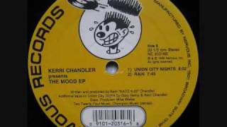 Union City Nights  Kerri Chandler [upl. by Catlee]