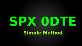 SPX 0DTE  Simple Simple Setup [upl. by Kinimod670]