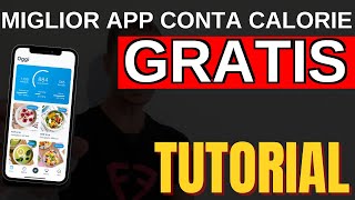 Miglio APP Conta Calorie GRATIS  Tutorial ITALIANO [upl. by Eduino]