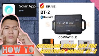 OFFGRID SOLAR  HOW TO INSTALL SOLAR APP FOR BLUETOOTH MODULE BT2  SRNE SOLAR CHARGE CONTROLLER [upl. by Sugden876]