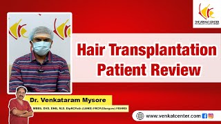 Mr Kumar Reviews His Hair Transplantation Procedure  Dr Venkataram Mysore  The Venkat Center [upl. by Airotcivairam]