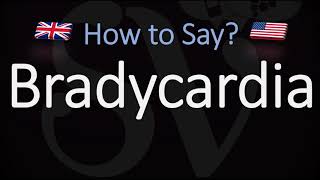 Bradycardia CORRECTLY Meaning amp Pronunciation [upl. by Ariada]