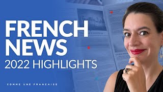 Understand Fast Spoken French French News Summer 2022 Highlights [upl. by Viridissa]