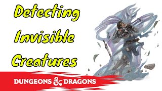 How to Find Invisible Creatures in Dungeons amp Dragons 5E [upl. by Ahsaela]