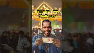 Balijatra main ₹200 food challenge 🤤minivlog shorts balijatra foodchallenge [upl. by Xonk387]