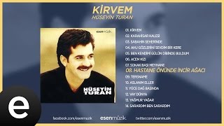 Hastane Önünde İncir Ağacı Hüseyin Turan Official Audio hastaneönündeincirağacı hüseyinturan [upl. by Ancilin]