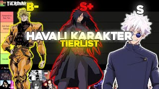 En Havalı Anime Karakterleri Tierlist anime manga naruto jujutsukaisen onepiece jojo [upl. by Nede]