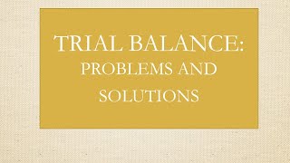 TRIAL BALANCE PROBLEMS AND SOLUTIONS  ACCOUNTING FOR BEGINNERS [upl. by Beckman511]