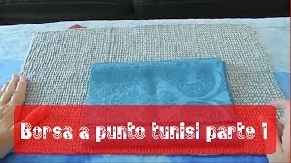 Tutorial borsa a uncinetto punto tunisi 12  Tunisian stitch bag tutorial [upl. by Russell]