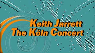 Keith Jarrett  The Köln Concert part I [upl. by Anyale]