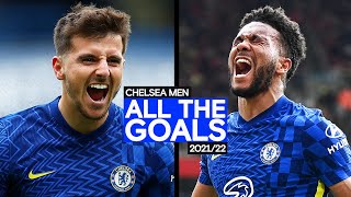 All The Goals  Chelsea 202122  Best Goals Compilation  Chelsea FC [upl. by Aleak]