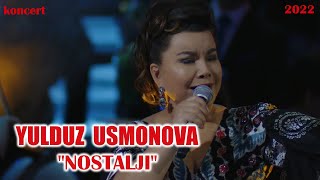 Yulduz Usmonova  Nostalji konsert dasturi 2022 [upl. by Vories228]