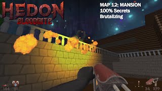 Hedon Bloodrite  Map 12 Mansion Brutalizing 100 Secrets [upl. by Hermine873]