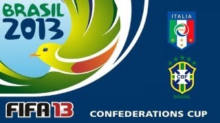 Italy vs Brazil  Confed Cup 2013  22062013  Fifa 13 Prognose [upl. by Ainesell]