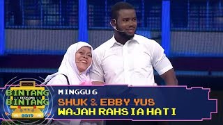 BBB 2019 Minggu 6 Shuk amp Ebby Yus  Wajah Rahsia Hati [upl. by Okkin]