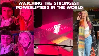 SHEFFIELD POWERLIFTING 2025 VLOG [upl. by Silvana]