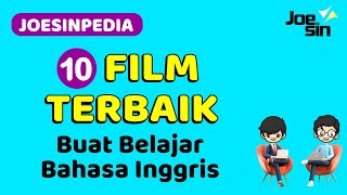 10 Film Terbaik Untuk Belajar Bahasa Inggris  Joesin [upl. by Rorry]