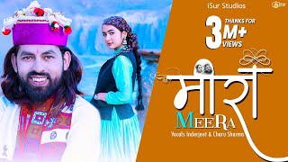 Latest Pahari Song 2019  Meera  Inderjeet  Charu Sharma  Official Video  Surender Negi  iSur [upl. by Bernelle]