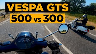 VESPA GTS 300 vs VESPA GTS 500  Speed Test [upl. by Ynetruoc553]