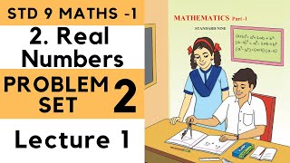 Class 9 Problem Set 2 Lecture 1 Real Numbers Chapter 2 9th Maths 1 Std 9  Algebra Maharashtra [upl. by Maighdlin]