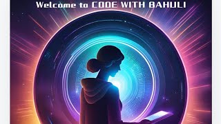 WELCOME TOCodeWithBahuli 😊😊 [upl. by Ettenna]