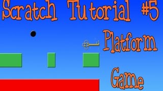 Scratch Tutorial 5 Platform Game [upl. by Wiggins412]