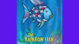 The Rainbow Fish by Marcus Pfister  Read Aloud for Kids [upl. by Lacram]