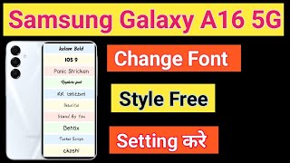 How To Change Font Style Samsung Galaxy A16 5G How To Download Font Style Samsung Galaxy A16 5G [upl. by Alleira228]