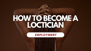 How To Become A Loctician [upl. by Ahsinirt]