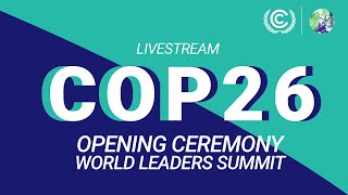 COP26 Opening Ceremony  World Leaders Summit [upl. by Partan319]