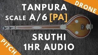 Tanpura Sruthi  Drone  A Scale or 6 Kattai  Pa Panchamam Pancham  220Hz [upl. by Bonneau]