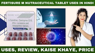 Fertisure M Tablet Ke Fayde  L Carnitine Coenzyme Q10 Zinc Lycopene and Astaxanthin Tablets [upl. by Araec341]