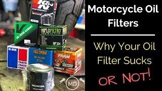 Motorcycle Oil FIlters Why Your Filter Sucks Part 2 [upl. by Cock]