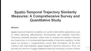 Spatio Temporal Trajectory Similarity Measures A Comprehensive Survey and Quantitative Study [upl. by Ginnie]