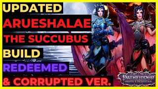 PF WOTR ENHANCED  ARUESHALAE Build REDEEMED amp CORRUPTED Versions  THE SNIPER QUEEN [upl. by Johnston]