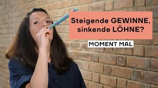 Steigende GEWINNE sinkende LÖHNE  Moment mal mit Barbara Blaha [upl. by Ternan]